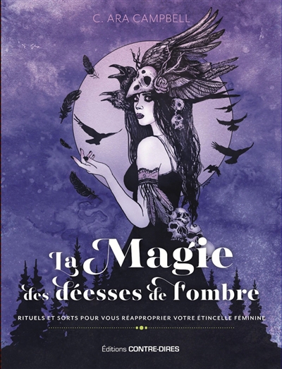 magie des déesses de l'ombre (La) | Ara Campbell, C.