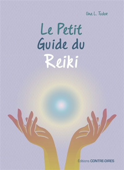 Petit guide du reiki (Le) | Tudor, Una L. (Auteur)