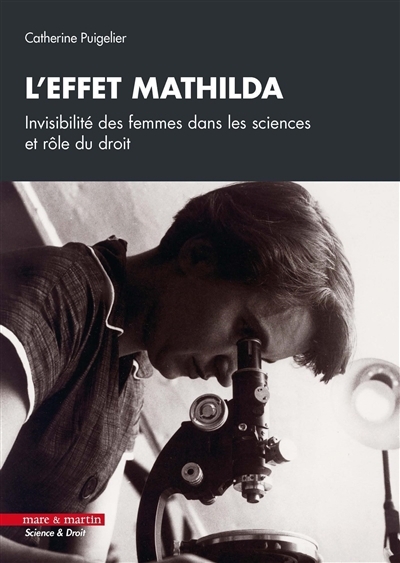 Effet Mathilda (ou l'effet Matilda) : un droit des femmes en sciences ? (L') | Puigelier, Catherine