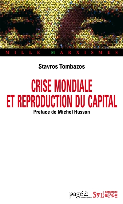 Crise mondiale et reproduction du capital | Tombazos, Stavros