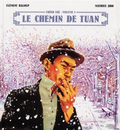 Chinh Tri T.01 - Le chemin de Tuan | Baloup, Clément