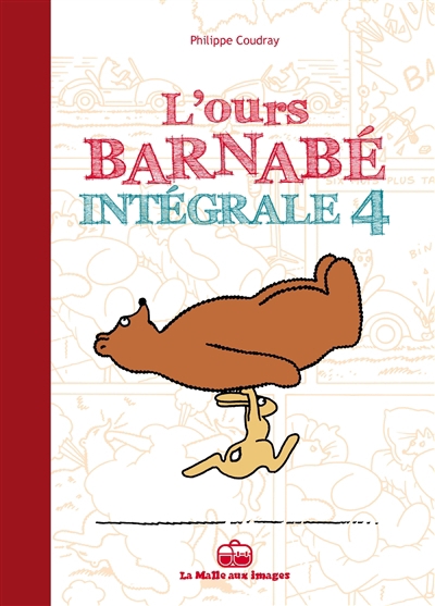 L'ours Barnabé : intégrale T.04 | Coudray, Philippe