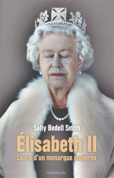 Elisabeth II | Smith, Sally Bedell