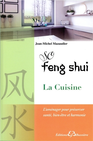 So feng shui - La cuisine | Mazaudier, Jean-Michel