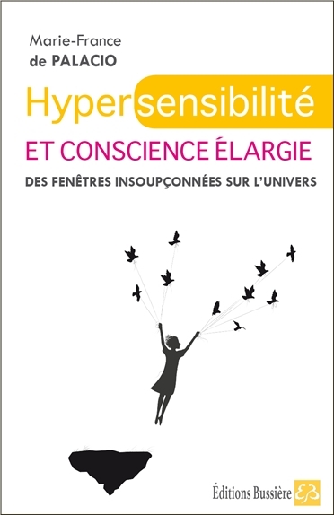 Hypersensibilité et conscience élargie | Palacio, Marie-France de
