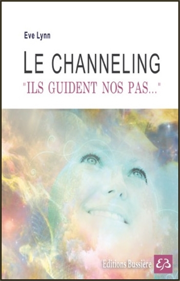 Channeling (Le) | Lynn, Ève