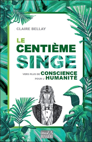 centième singe (Le) | Bellay, Claire