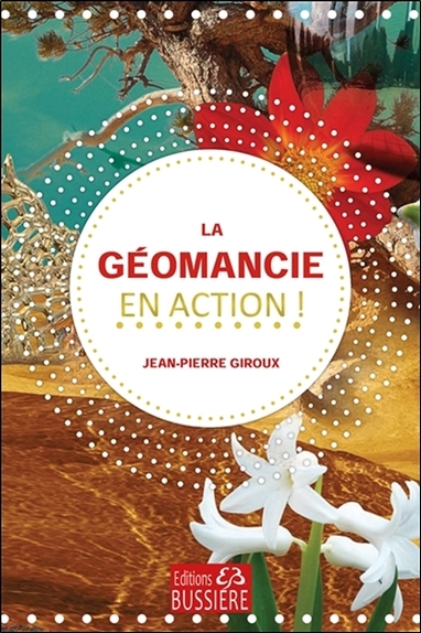 géomancie en action ! (La) | Giroux, Jean-Pierre