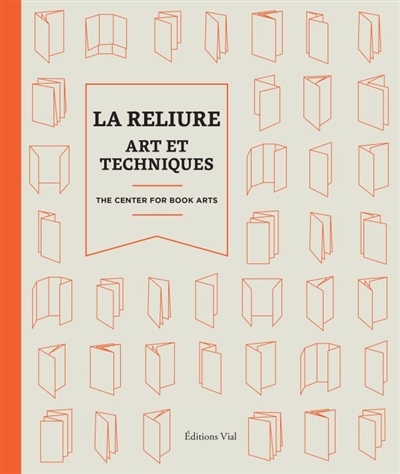 La reliure : Art et techniques | The Center for book arts