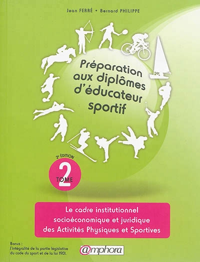 cadre institutionnel, socioéconomique et juridique des activités physiques et sportives (Le) | Ferré, Jean