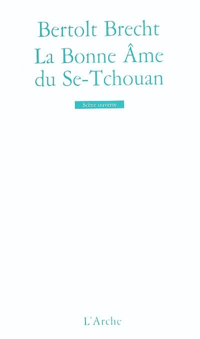 La bonne âme du Se-Tchouan | Brecht, Bertolt