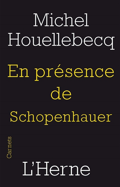 En présence de Schopenhauer | Houellebecq, Michel