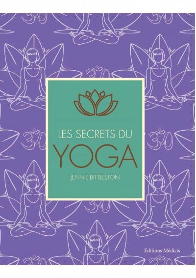 secrets du yoga (Les) | Bittleston, Jennie