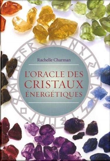 L'oracle des cristaux énergétiques | Charman, Rachelle