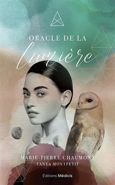 Oracle de la lumière | Chaumont, Marie-Pierre