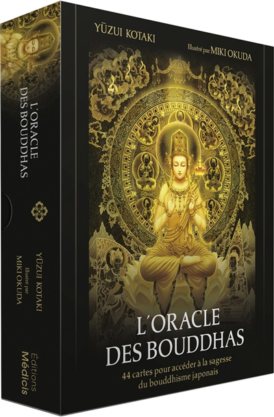 L'oracle des bouddhas : 44 cartes pour accéder à la sagesse du bouddhisme japonais | Kotaki, Yuzui