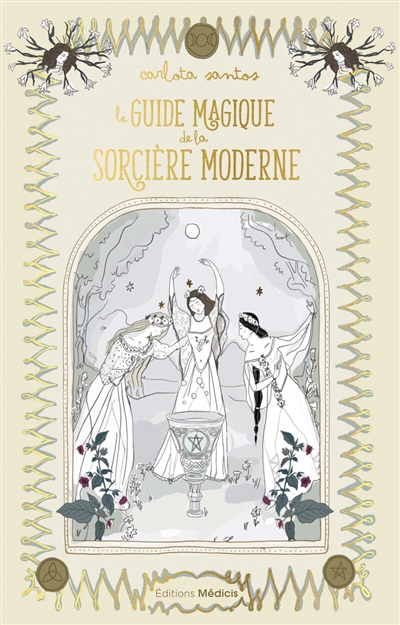 Guide magique de la sorcière moderne (Le) | Santos, Carlota