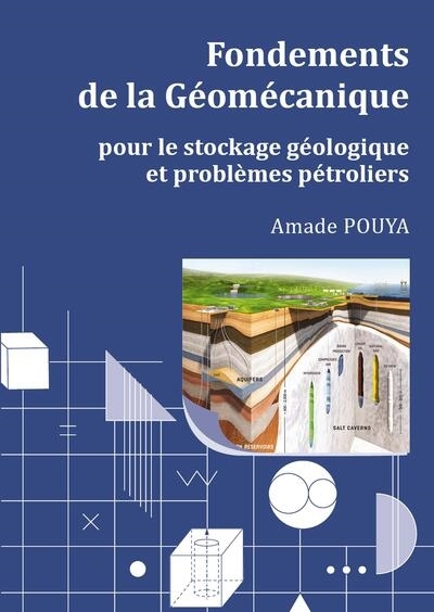 Fondements de la géomécanique pour le stockage géologique et les problèmes pétroliers | Pouya, Amade