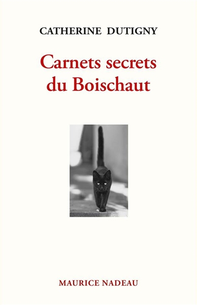 Carnets secrets du Boischaut | Dutigny, Catherine