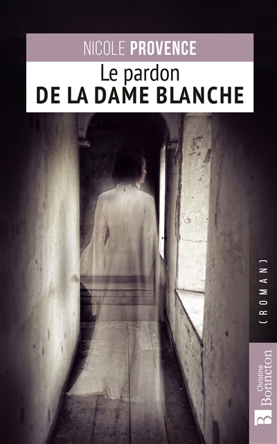 pardon de la dame blanche (Le) | Provence, Nicole
