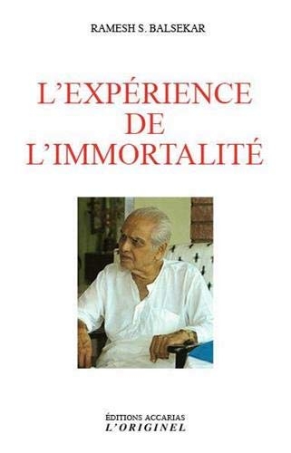 Expérience de l'immortalité (L') | Balsekar, Ramesh Sadashiv