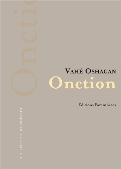 Onction | Oshagan, Vahé