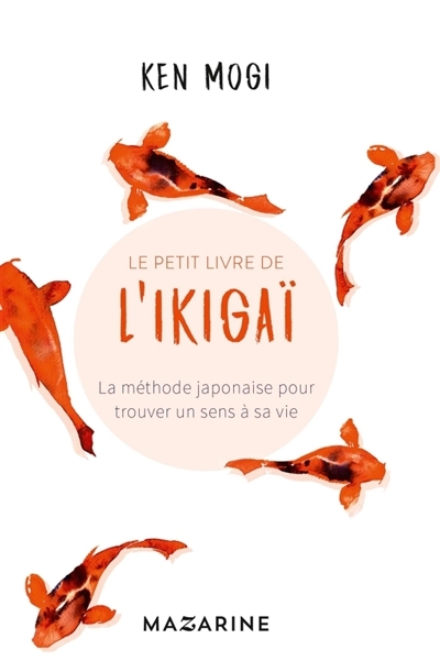 petit livre de l'ikigaï (Le) | Mogi, Ken'ichiro