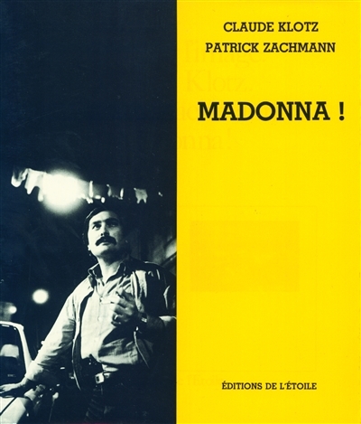 Madonna ! | Klotz, Claude