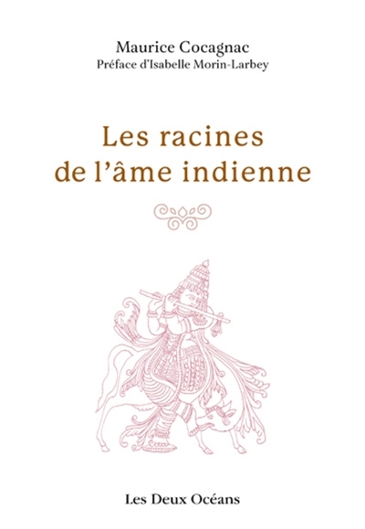racines de l'âme indienne (Les) | Cocagnac, Maurice