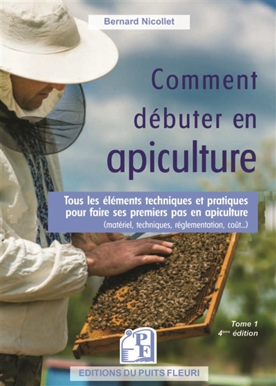 Comment débuter en apiculture | Nicollet, Bernard