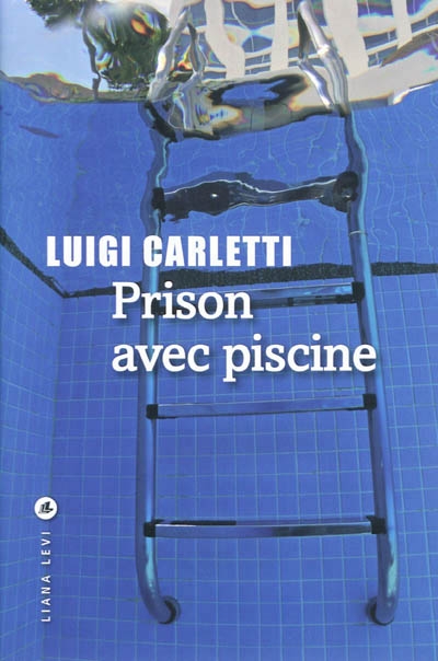 Prison avec piscine | Carletti, Luigi