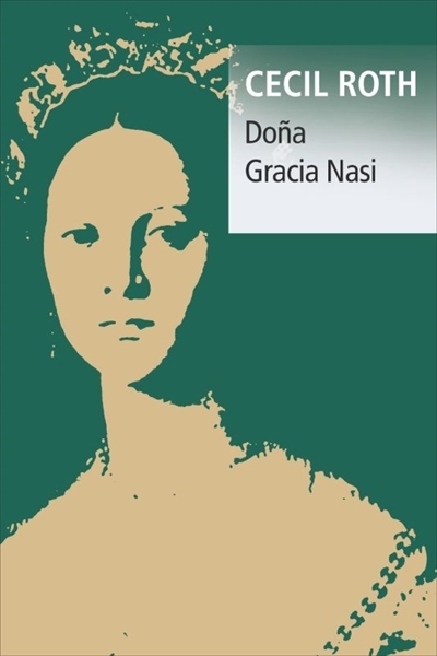 Dona Gracia Nasi | Roth, Cecil