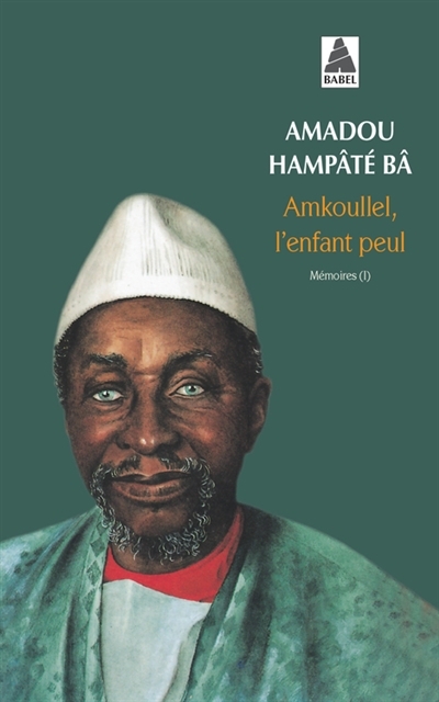 Amkoullel, l'enfant peul | Bâ, Amadou Hampâté