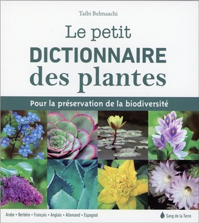 petit dictionnaire des plantes (Le) | Belmaachi, Taibi