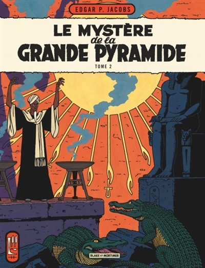 Les aventures de Blake et Mortimer T.05 - Le mystère de la grande pyramide T.02 | Jacobs, Edgar Pierre