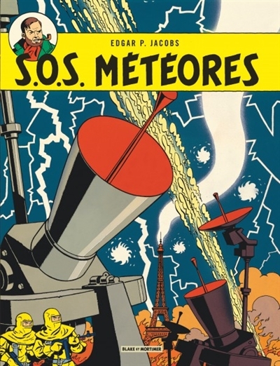 Les aventures de Blake et Mortimer T.07 - SOS météores | Jacobs, Edgar Pierre