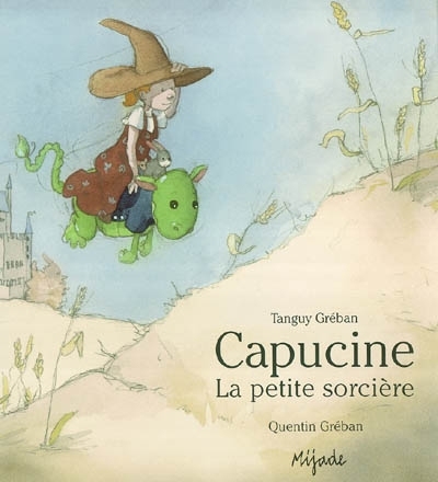 Capucine, la petite sorcière | Gréban, Tanguy
