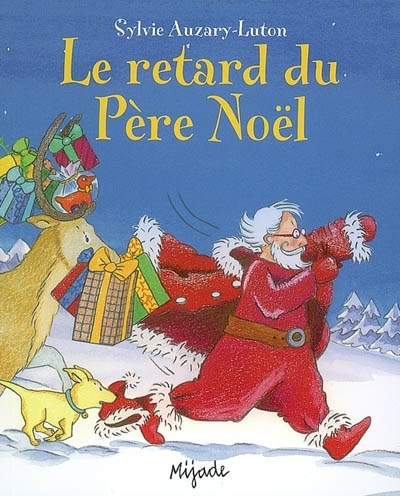 Retard du Père Noël (Le) | Auzary-Luton, Sylvie