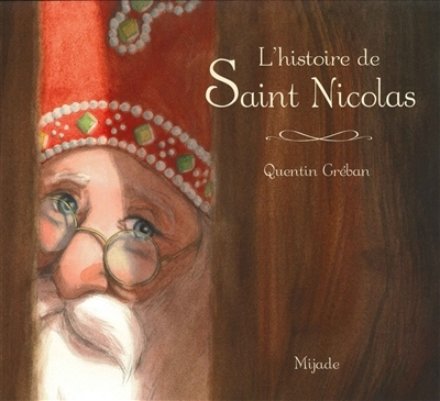 L'histoire de saint Nicolas | Gréban, Quentin