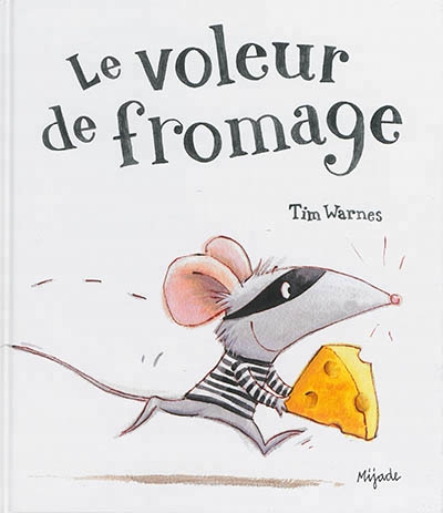 voleur de fromage (Le) | Warnes, Tim