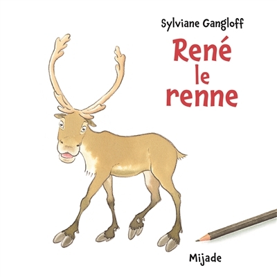 René le renne | Gangloff, Sylviane