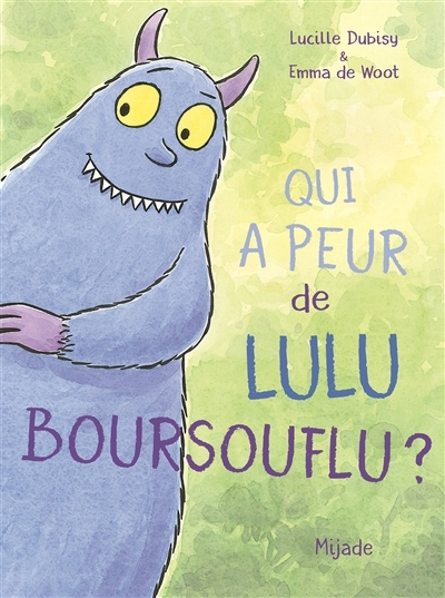 Qui a peur de Lulu Boursouflu ? | Dubisy, Lucille