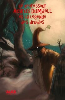 professeur Acarus Dumdell et la malédiction des druides (Le) | Cassa, Alessandro