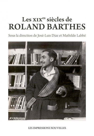 XIXes siècles de Roland Barthes (Les) | 