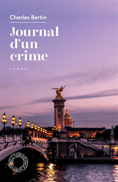Journal d'un crime | Bertin, Charles
