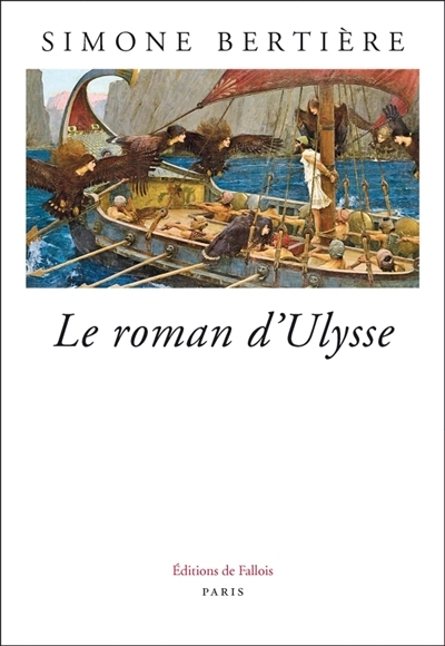 roman d'Ulysse (Le) | Bertière, Simone