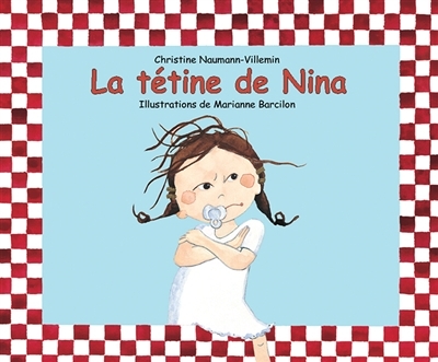 tétine de Nina (La) | Naumann-Villemin, Christine