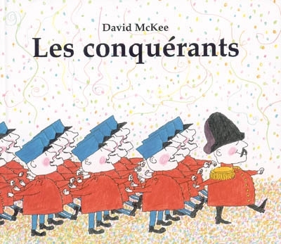 conquérants (Les) | McKee, David