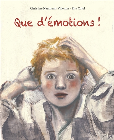 Que d'émotions ! | Naumann-Villemin, Christine