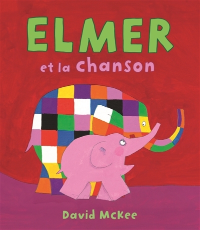 Elmer et la chanson | McKee, David